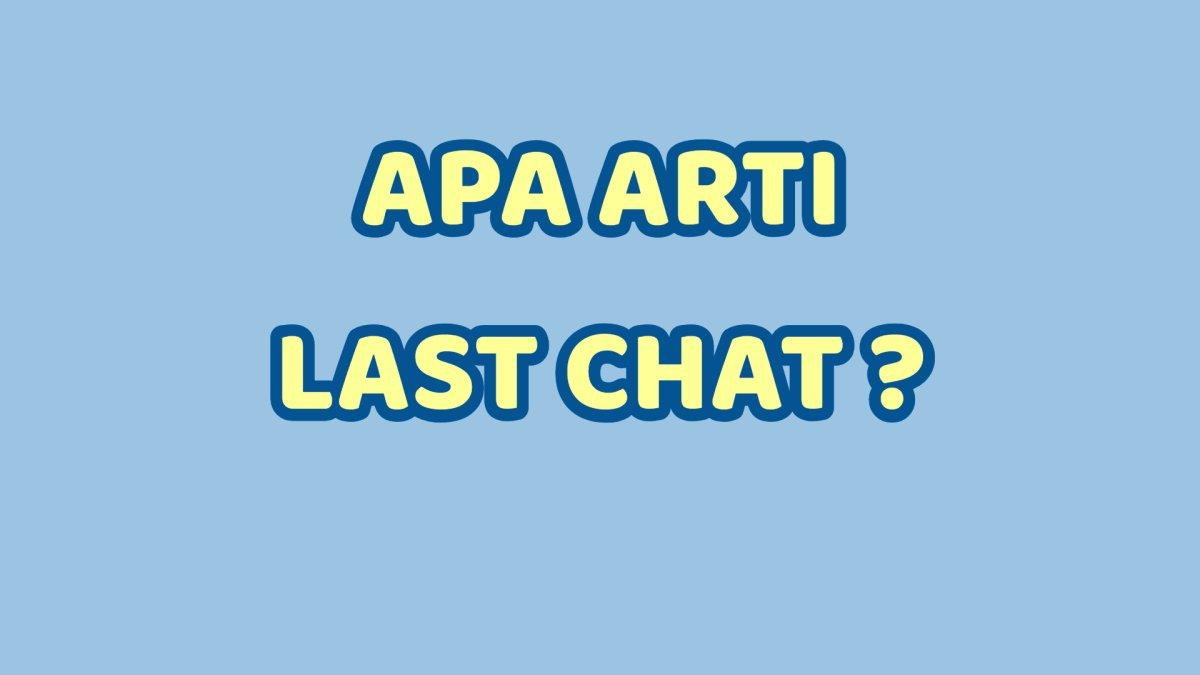 Last Chat Last Chat